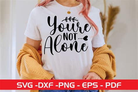Youre Not Alone Svg Design Graphic By Monidesignhat · Creative Fabrica