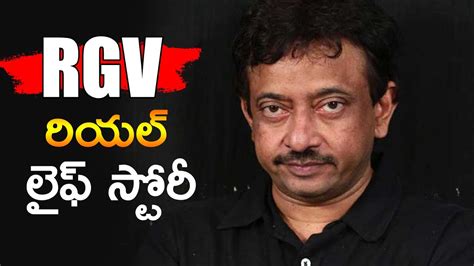 Director Ram Gopal Varma Real Life Story Ram Gopal Varma RGV