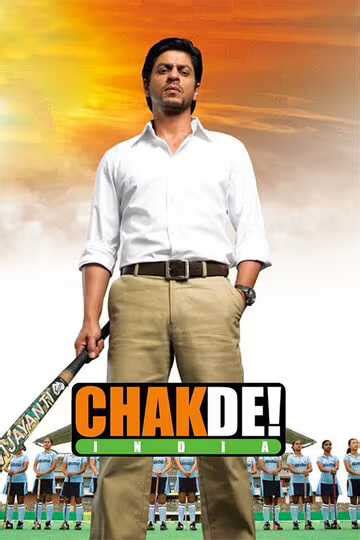 Chak De India Year: August 2007 Plot, Songs, Cast, Reviews, Trailer and ...