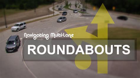 Navigating Multi Lane Roundabouts Youtube