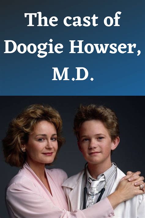 The Cast Of Doogie Howser M D Artofit