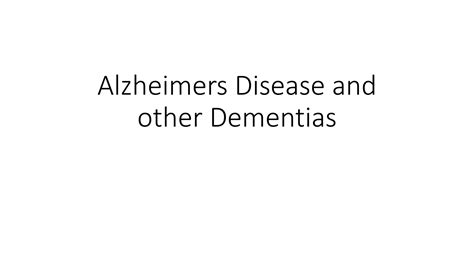 Alzheimers Disease And Other Dementias Ppt