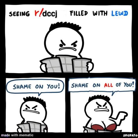 My Reaction To All The Horny Posting Still Going Here Despite The Ban R Dccomicscirclejerk