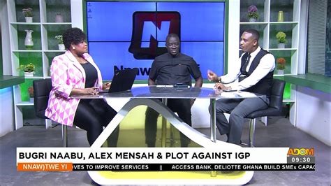 Bugri Naabu Alex Mensah Plot Against IGP Nnawotwi Yi On Adom TV 2