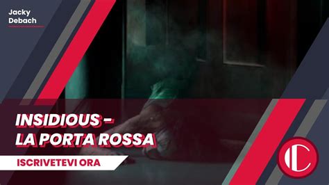 Insidious La Porta Rossa Recensione YouTube