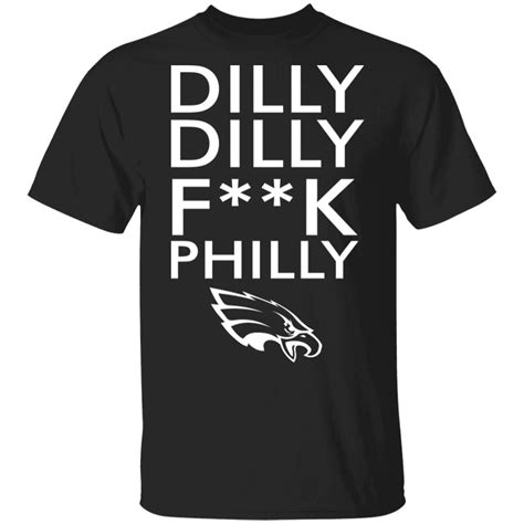 Dilly Dilly Fuck Philly Shirt Bucktee