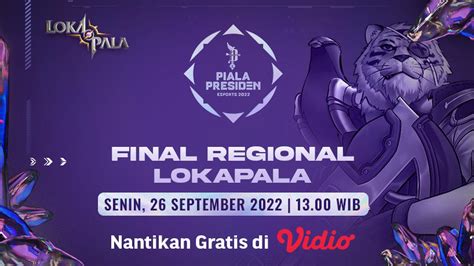 Link Live Streaming Final Regional Lokapala Piala Presiden ESports Di