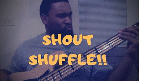 Gospel Bass Lesson Shout Shuffle Youtube