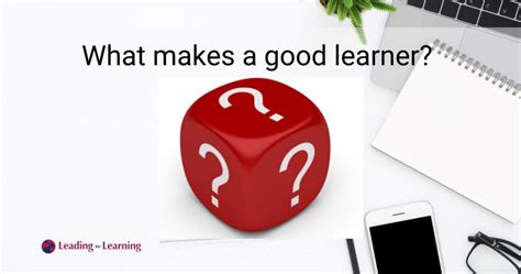 What Makes A Good Learner Leading To Learning Resources For Parents