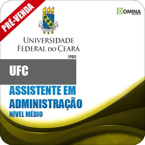 Apostila UFC CE 2018 Assistente em Administração