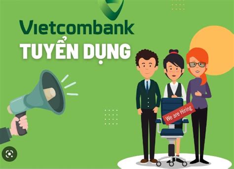 Vietcombank ThÔng BÁo TuyỂn DỤng NhÂn SỰ TẠi TrỤ SỞ ChÍnh