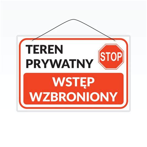 Tabliczka Laminowana Teren Prywatny Wst P Wzbroniony Niska Cena