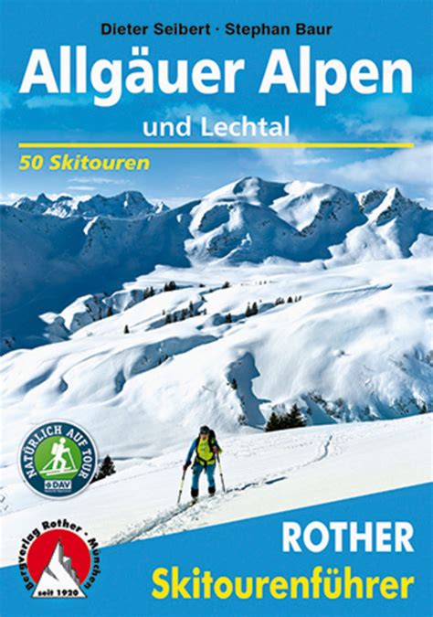 Allgauer Alpen Und Lechtal 50 Skitouren Rother Sk
