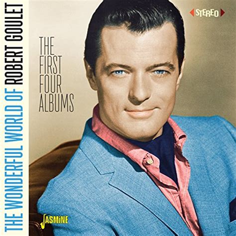 Play The Wonderful World Of Robert Goulet The First Four Albums By