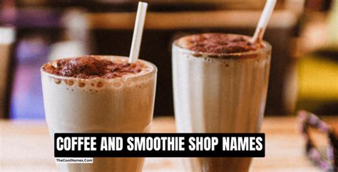 500 Smoothie Shop Names List And Ideas For You In 2025