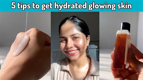 tips   glowing hydrated skin youtube