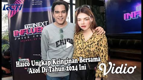 Haico Ungkap Keinginan Ingin Bersama Rangga Azof Di Tahun 2024 Ini