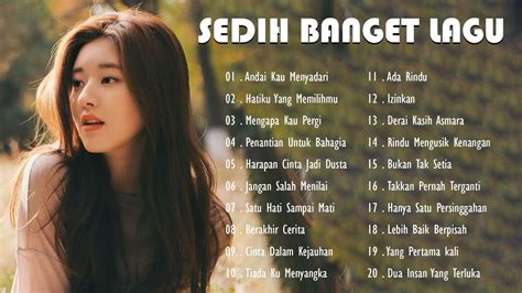 Lagu Galau Sedih Romantis Terpopuler Top Lagu Pop Indonesia Yang