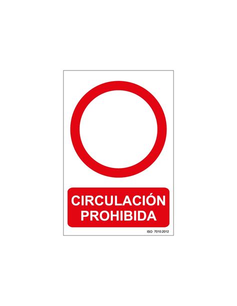 Se Al Adhesivo Pvc O Aluminio Circulaci N Prohibida Abad Hispania