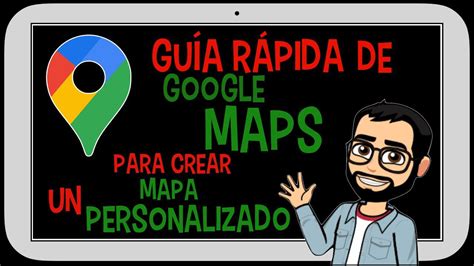 Descubre C Mo Crear Un Mapa Personalizado Con Tus Lugares Favoritos En