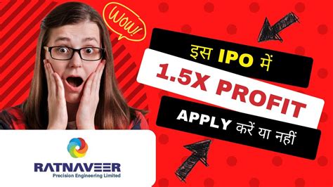 Ratnaveer Precision Ipo Review X Return Possible Apply Or Not