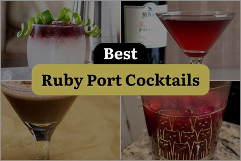 6 Ruby Port Cocktails That Will Make Your Mouth Water Dinewithdrinks