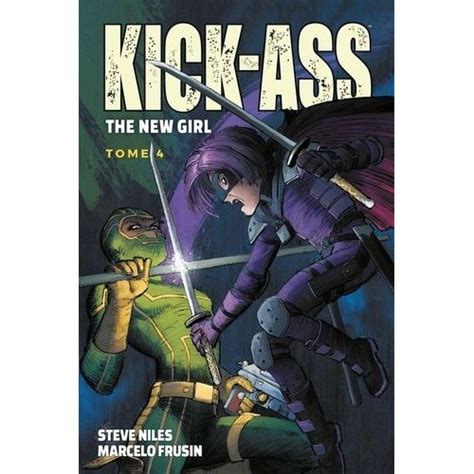 Kick Ass The New Girl Tome 4 BD Et Humour Rakuten