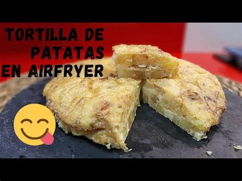 TORTILLA DE PATATAS EN FREIDORA DE AIRE COMO FREIR PATATAS PERFECTAS