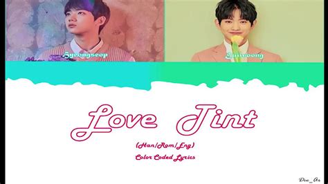 Hyeongseop X Euiwoong Love Tint Color Coded Lyrics Han Rom