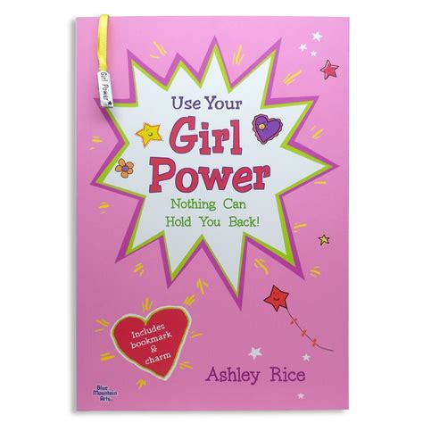 Use Your Girl Power: Nothing Can Hold You Back! by Ashley Rice — Blue