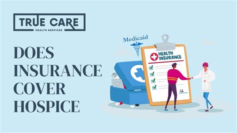 Does Insurance Cover Hospice True Health Care Services