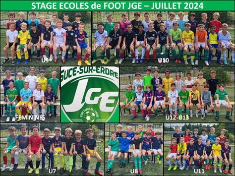 93 Enfants Au Stage Ecoles De Foot Jge De Juillet Jge Sucé Football