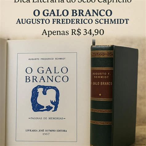 Sebo Capricho Londrina - Sebo - 📚 Dica Literária do Sebo Capricho O Galo Branco – Augusto ...