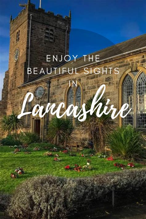 5 Best Days Out In Lancashire For Everyone To Enjoy