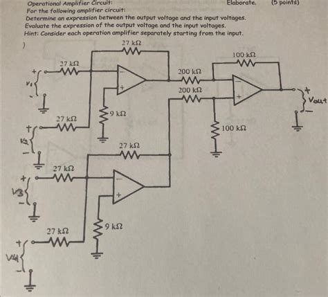 Solved Operational Amplifier Circuit: Elaborate For the | Chegg.com