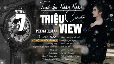 PHAI DẤU CUỘC TÌNH CÓ MỘT NGƯỜI VẪN ĐỢI NGÂN NGÂN COVER HOT NHẤT THÁNG Cover TRIỆU VIEW