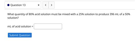 Solved Question 13 What quantity of 80% acid solution | Chegg.com