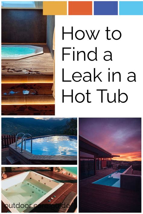 How To Find A Leak In A Hot Tub Hot Tub Outdoor Hot Tub Inflatable Hot Tubs