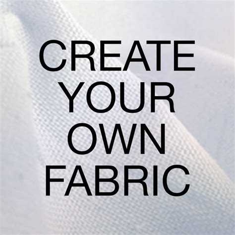 how to create your own fabric