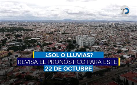 Pronóstico Del Tiempo Para Hoy 22 De Octubre En Los Municipios De