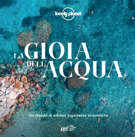 Libro fotografico La gioia dell'acqua: informazioni e consigli - Lonely ...
