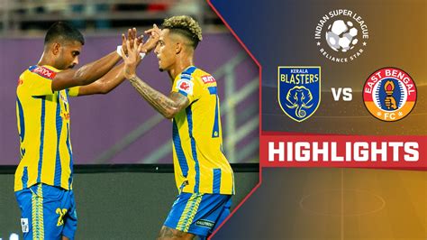 Watch Kerala Blasters FC Vs East Bengal FC Highlights Video Online HD