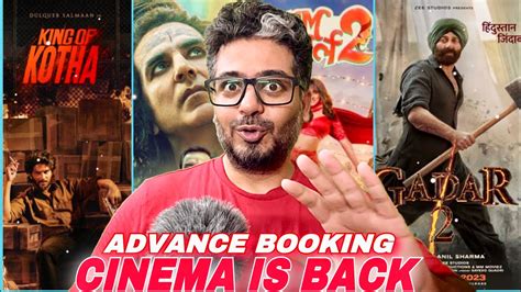 Gadar Day Advance Booking Omg Dream Girl Advance Booking