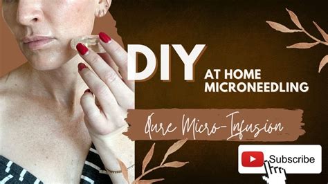 Diy Microneedling At Home Treatments Qure Micro Infusion