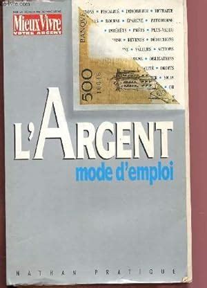 L'ARGENT MODE D'EMPLOI / COLLECTION "MIEUX VIVRE" von COLLECTIF: bon ...