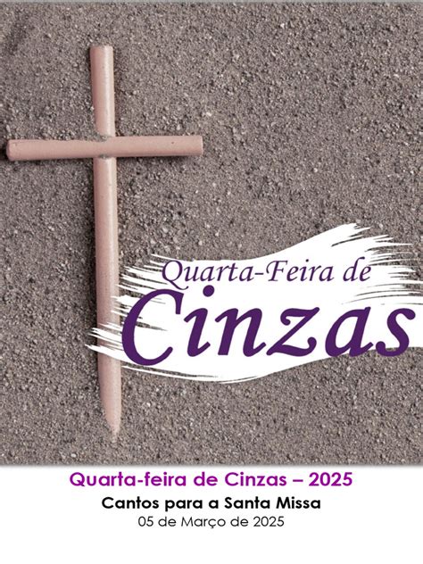 Quarta Feira De Cinzas 2025 - Cantos da Quarta-feira de Cinzas 2025 | PDF | Pecado | Deus