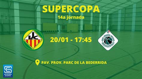 Joventut Les Corts Promoviatges Cbf Cerdanyola Supercopa Bq Youtube