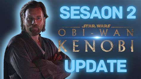 Ewan McGregor Gives Update On Obi Wan Kenobi Season 2 YouTube