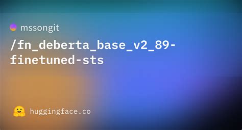 Mssongit Fn Deberta Base V2 89 Finetuned Sts At Main