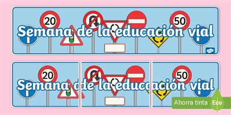 Pancarta Semana De La Educaci N Vial Teacher Made